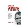 Hodder & Stoughton Livro urban grimshaw and the shed crew de bernard hare (inglês)