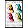 Harpercollins Publishers Livro the girl with the lower back tattoo de amy schumer (inglês)