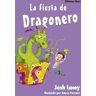 Livro La Fiesta De Dragonero de Josh Lacey (Espanhol)