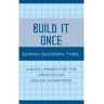 Scarecrow Press Livro build it once de sarah goodwin thiel (inglês)