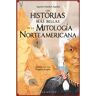 Gribaudo Livro Las Historias Más Bellas De La Mitología Norteamericana de Agustín Sánchez Aguilar (Espanhol)