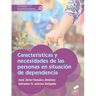 Editorial Sintesis, S.A. Livro Caracteristicas Necesidades Personas Situacion Dependencia de Vários Autores (Espanhol)