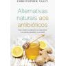 Pergaminho Livro Alternativas Naturais aos Antibioticos de Christopher Vasey (Português)