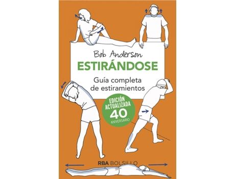 Rba Livro Estirandose. Guía Completa De Estiramientos. Edición Actualizada 40 Aniversario de Anderson Bob (Espanhol)