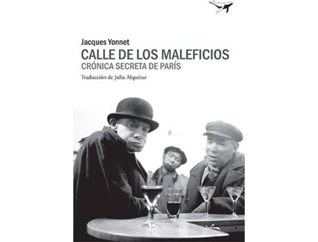 Livro Calle De Los Maleficios de Jacques Yonnet (Espanhol)
