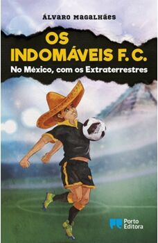 Livro Os Indomáveis F. C. - No México, Com Os Extraterrestres de Álvaro Magalhães