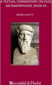 Universidad De Huelva Livro Textual Commentary On Ovid, Metamorphoses, Book Xv de Georg Luck (Espanhol)