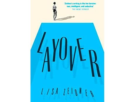 Livro Layover de Lisa Zeidner (Inglês)
