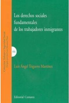 Comares Livro Los Derechos Sociales Fundamentales Trabajadores Inmigrantes de Luis Angel Triguero (Espanhol)