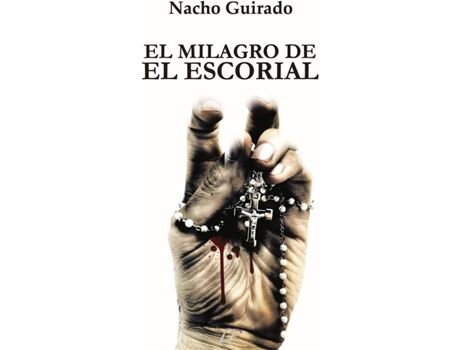 Editorial Maluma Livro El Milagro De El Escorial de Nacho Guirado (Espanhol)