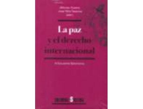 Livro Paz Y El Derecho Internacional de J.F. Tezanos, A. Guerra (Espanhol)