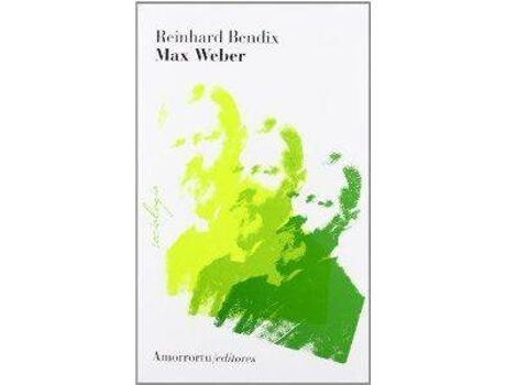 Weber Livro Max Weber 3? Ed de Reinhard Bendix (Espanhol)