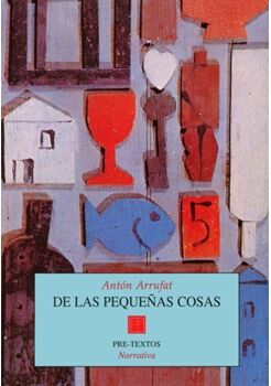 Livro De Las Pequeñas Cosas de Antón Arrufat (Espanhol)