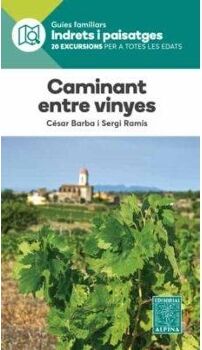 Alpina Livro Caminant Entre Vinyes - de Cesar Barba (Espanhol)