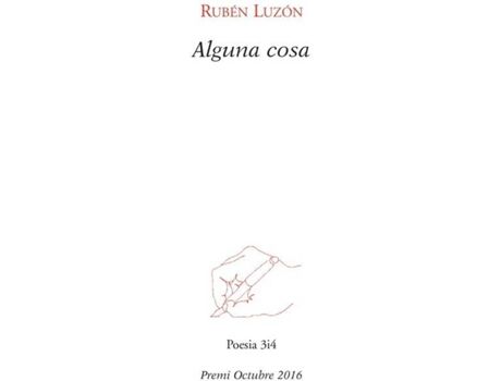 Edicions Tres I Quatre Livro Alguna Cosa de Rubén Luzón (Catalão)