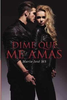 Livro Dime que me amas de María José Ms (Espanhol - 2016)