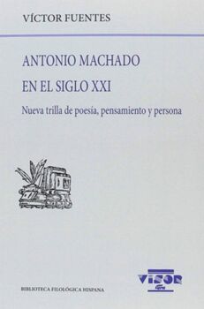 Livro Antonio Machado En El Siglo Xxi de Victor Fuentes (Espanhol)