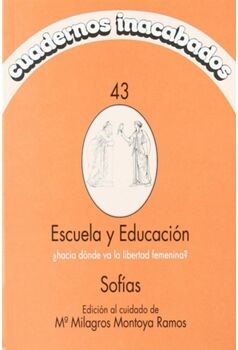 Livro Cuadernos Inacabados,43 Escuela Y Educacion de Mª. Milagros Montoya (Espanhol)