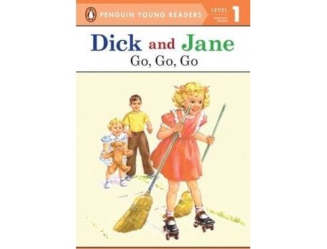 Jane Livro Dick And Jane: Go Go Go (Level 1) de Unknown