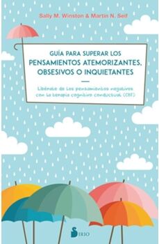 Livro Guía Para Superar Los Pensamientos Atemorizantes, Obsesivos O Inquietantes. de Martin Seif, Sally Winston (Espanhol)