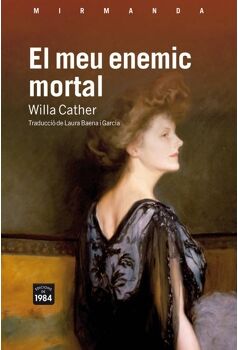 Livro El Meu Enemic Mortal de Willa Cather (Catalão)