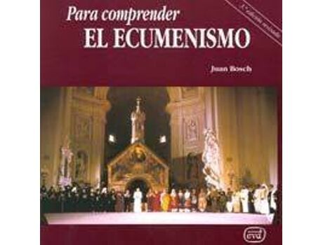 Livro Para Comprender Ecumenismo.(Para Leer, Vivir, Comprender) de Juan Bosch Navarro (Espanhol)