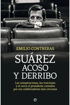 Livro Suarez Acoso Y Derribo de Emilio Contreras (Espanhol)