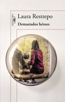 Livro Demasiados Héroes de Laura Restrepo (Espanhol)