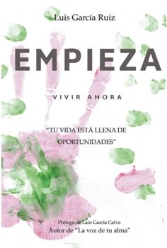 Livro Empieza Vivir Ahora de Luis Garcia Ruiz (Espanhol - 2019)