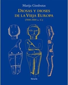 Siruela Livro Diosas Y Dioses De La Vieja Europa de Marija Gimbutas (Espanhol)