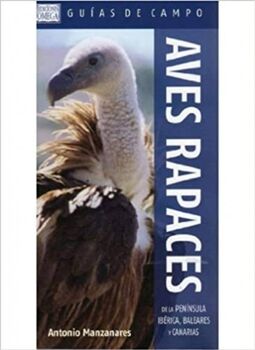 Livro Aves Rapaces Penisula Ibérica, Baleares Y Canarias de Antonio Manzanares (Espanhol)