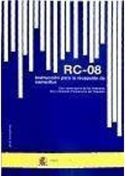 Centro De Publicaciones. Secretaria General Tecnica. Ministerio De Fomento Livro Instrucción para la recepción de cementos RC-08 de España. Ministerio De Fomento. Secretaría General Técnica (Espanhol)