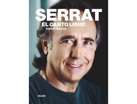 Blume Livro Serrat. El Canto Libre / Pd. de Gamez, Carles (Espanhol)
