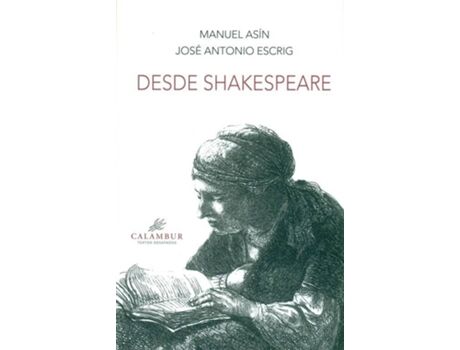 Livro Desde Shakespeare de Manuel Asín, José Antonio Escrig (Espanhol)