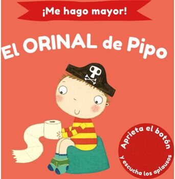 Beascoa Livro ¡Me Hago Mayor! El Orinal De Pipo de Andrea Pinnington (Espanhol)