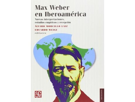 Weber Livro Max Weber En Iberoamerica de Álvaro Morcillo (Espanhol)