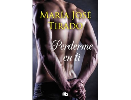 Livro Perderme En Ti de María José Tirado (Espanhol)