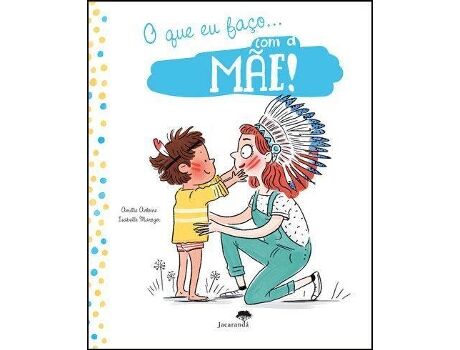 Jacaranda Livro O que eu Faço com a Mãe! - O que eu Faço com o Pai! de Amélie Antoine e Isabelle Maroger (Português)