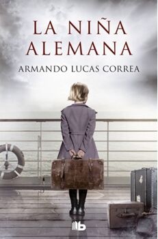 B De Bolsillo Livro La Niña Alemana de Armando Lucas Correa (Espanhol)