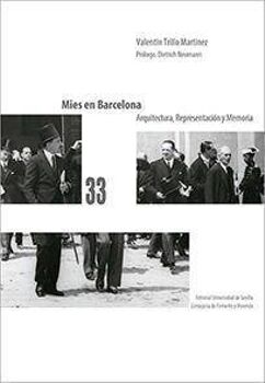 Editorial Universidad De Sevilla-Secretariado De Publicaciones Livro Mies en Barcelona : arquitectura, representación y memoria de Valentín Trillo Martínez (Espanhol)