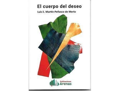 Libreria Arenas Livro El Cuerpo Del Deseo de Lo Luis E. Martin- Peñasco De Mer (Espanhol)