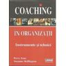 Coaching in organizatii. Instrumente si tehnici