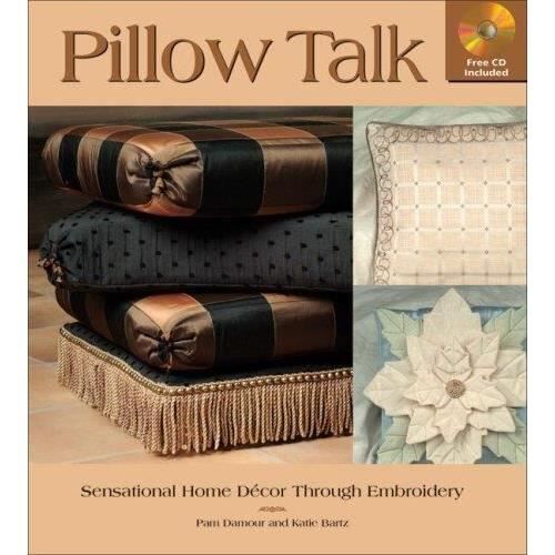 Brand name is missing Pillow Talk: Sensational Home Decor Through Embroidery