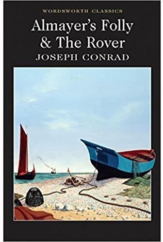 Clasici Vintage și Moderni Almayer's Folly and The Rover (Wordsworth Classics)