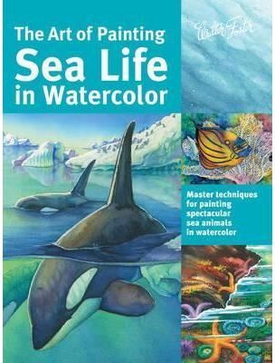 Desen The Art of Painting Sea Life in Watercolor