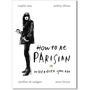 New Mags - How To Be Parisian - Böcker