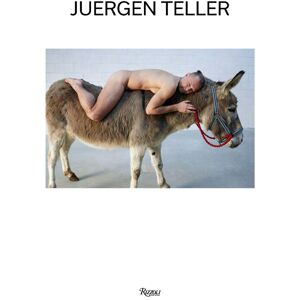 New Mags - Juergen Teller: The Donkey Man And Other Strange Tales - Böcker