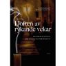 Norma Doften av rykande vekar : reformationen ur folkets perspektiv (bok, danskt band)