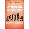 Karin Bojs Svenskarna och deras fäder de senaste 11 000 åren (bok, storpocket)
