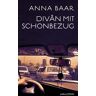 Baar, Anna Divân mit Schonbezug: Erzählungen